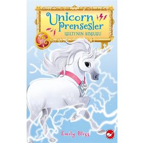 Unicorn Prensesler 2 - Işıltı'nın Koşusu - Emily Bliss