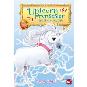 Unicorn Prensesler 2 - Işıltı'nın Koşusu - Emily Bliss