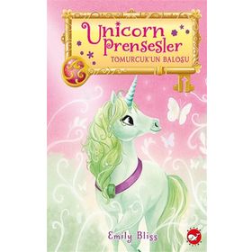 Unicorn Prensesler 3 - Tomurcuk'un Balosu - Emily Bliss