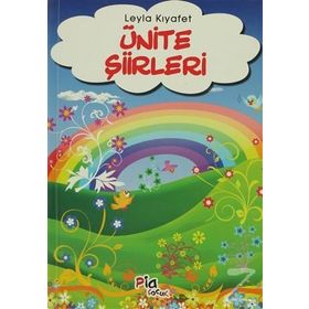 ÜNİTE ŞİİRLERİ - LEYLA KIYAFET