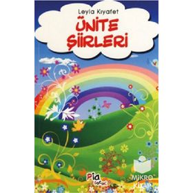 ÜNİTE ŞİİRLERİ - LEYLA KIYAFET