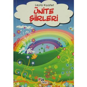 ÜNİTE ŞİİRLERİ - LEYLA KIYAFET
