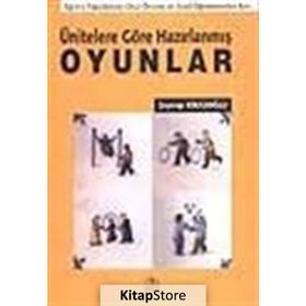 Ünitelere Göre Hazırlanmış Oyunlar - Zeynep Kirazoğlu