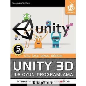 Unity 3D İle Oyun Programlama - Timuçin Hatipoğlu