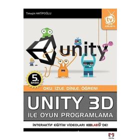 Unity 3D İle Oyun Programlama - Timuçin Hatipoğlu