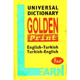 Universal Dictionary Golden Print English-Turkish Turkish-English Fast - Zeynep Doğruöz Gergin