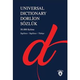 Universal Dictionary Sözlük 50.000 Kelime İngilizce-İngilizce-Türkçe Dorlion Yayınları Sözlük
