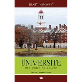 ÜNIVERSITE BIR DEKAN ANLATIYOR - HENRY ROSOVSKY