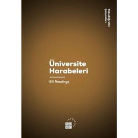 Üniversite Harabeleri - Bill Readings