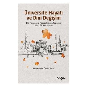 Üniversite Hayatı ve Dini Değişim - Muhammet Cevat Acar