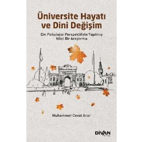 Üniversite Hayatı ve Dini Değişim - Muhammet Cevat Acar