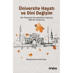 Üniversite Hayatı ve Dini Değişim - Muhammet Cevat Acar