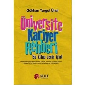 Üniversite Kariyer Rehberi / Gökhan Turgut Ünal