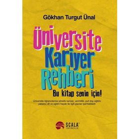 Üniversite Kariyer Rehberi / Gökhan Turgut Ünal