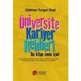 Üniversite Kariyer Rehberi / Gökhan Turgut Ünal