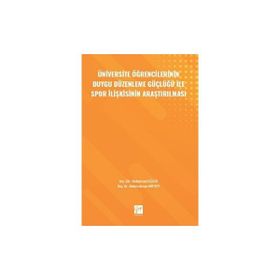 Üniversite Öğrencilerinin Duygu Düzenleme Güçlüğü İle Spor İlişkisinin Araştırılması Gazi Kitabevi