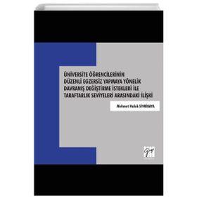 Üniversite Öğrencilerinin Düzenli Egzersiz Yapmaya Yönelik Davranış Değiştirme İstekleri - Mehmet Haluk Sivrikaya