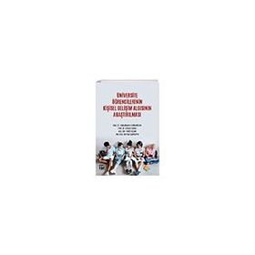 Üniversite Öğrencilerinin Kişisel Gelişim Algısının Araştırılması - Gazi Kitabevi Kolektif