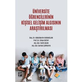 Üniversite Öğrencilerinin Kişisel Gelişim Algısının Araştırılması - Gazi Kitabevi Kolektif