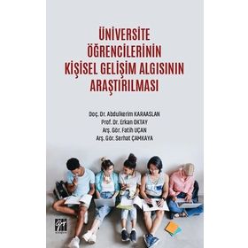 Üniversite Öğrencilerinin Kişisel Gelişim Algısının Araştırılması - Gazi Kitabevi Kolektif