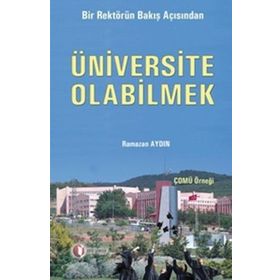 ÜNİVERSİTE OLABILMEK - RAMAZAN AYDIN