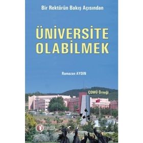 ÜNİVERSİTE OLABILMEK - RAMAZAN AYDIN