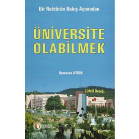 ÜNİVERSİTE OLABILMEK - RAMAZAN AYDIN