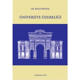 Üniversite Özerkliği - Bilge Bingöl
