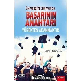 Üniversite Sınavında Başarının Anahtarı Yürekten Adanmaktır - İlhan Ürkmez