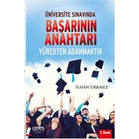 Üniversite Sınavında Başarının Anahtarı Yürekten Adanmaktır - İlhan Ürkmez
