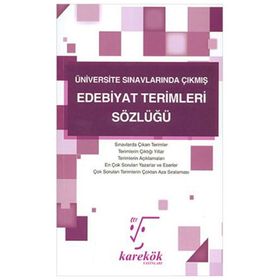 Üniversite Sınavlarında Çıkmış Edebiyat Terimleri Sözlüğü Karekök Yayınları