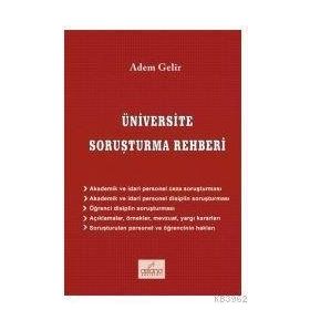 Üniversite Soruşturma Rehberi - Adem Gelir