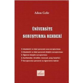 Üniversite Soruşturma Rehberi - Adem Gelir