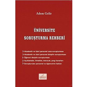 Üniversite Soruşturma Rehberi - Adem Gelir