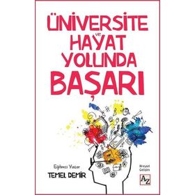 Üniversite ve Hayat Yolunda Başarı - Temel Demir