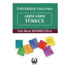 Üniversite Yolunda Adım Adım Türkçe - Fatin Murat Seferbeyoğlu
