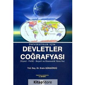 ÜNIVERSITELER İÇIN DEVLETLER COĞRAFYASI - ERSIN GÜNGÖRDÜ