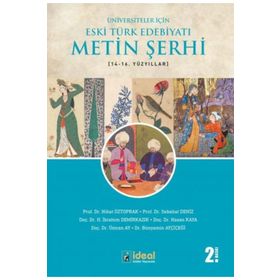 Üniversiteler İçin Eski Türk Edebiyatı Metin Şerhi 14-16. Yüzyıllar - İdeal Kültür Yayıncılık