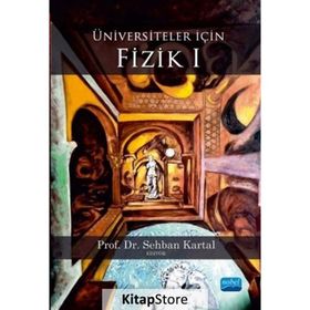 Üniversiteler İçin Fizik 1 Nobel Akademik Yayıncılık