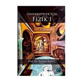 Üniversiteler İçin Fizik 1 Nobel Akademik Yayıncılık