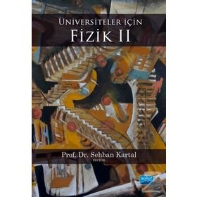 Üniversiteler İçin Fizik 2 - Olcay Bölükbaşı Ozan Ünsalan Asiye Tuğba Olgun Ayberk Yılmaz Zeynep Tavukoğlu Şahin