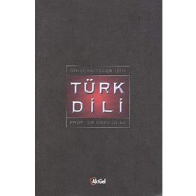 Üniversiteler İçin Türk Dili - Coşkun Ak