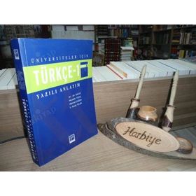 Üniversiteler İçin Türkçe 1 - Yazılı Anlatım - V. Savaş Yelok Mehmet Doğan Ali Yakıcı Mustafa Yücel
