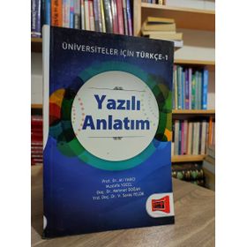 Üniversiteler İçin Türkçe 1 - Yazılı Anlatım - V. Savaş Yelok Mehmet Doğan Ali Yakıcı Mustafa Yücel