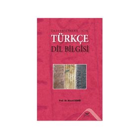 Üniversiteler İçin Türkçe Dil Bilgisi - Necati Demir