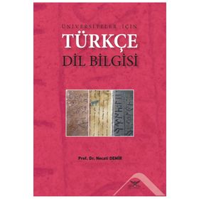 Üniversiteler İçin Türkçe Dil Bilgisi - Necati Demir