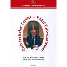Üniversiteler Tarihi ve Vakıf Üniversiteleri - Önder Öztunalı
