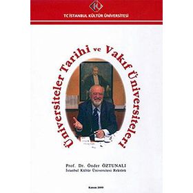 Üniversiteler Tarihi ve Vakıf Üniversiteleri - Önder Öztunalı