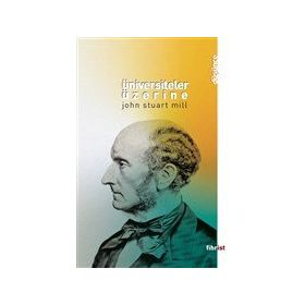 Üniversiteler Üzerine - John Stuart Mill