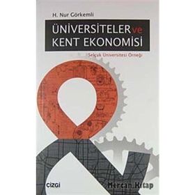 ÜNİVERSİTELER VE KENT EKONOMISI SELÇUK ÜNIVERSITESI ÖRNEĞİ - H. NUR GÖRKEMLİ